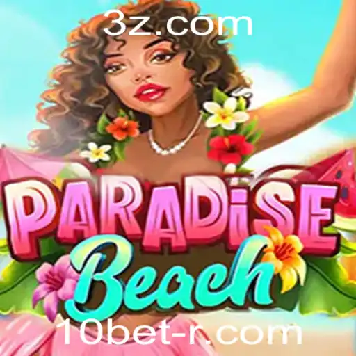 Descubra as Maravilhas do Jogo ParadiseBeach com a 10bet